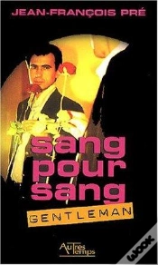Capa do artigo Sang Pour Sang Pour Gentleman