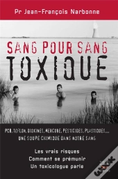 Sang Pour Sang Toxique