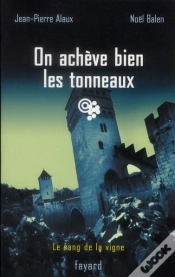 Capa do artigo Sang Vigne Tome 19 ; On Achève Bien Les Tonneaux