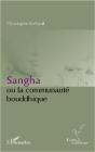 Sangha Ou La Communauté Bouddhique - Preview