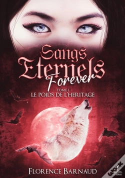 Capa do artigo Sangs Eternels Forever Tome 1 : Le Poids De L'Héritage