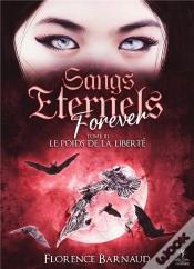 Capa do artigo Sangs Eternels Forever - Tome 3 : Le Poids De La Liberté