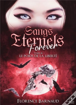Capa do artigo Sangs Eternels Forever - Tome 3 : Le Poids De La Liberté