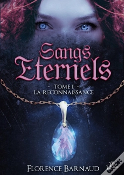 Capa do artigo Sangs Éternels Tome 1 ; La Reconnaissance