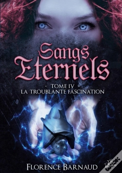 Capa do artigo Sangs Éternels Tome 4 ; La Troublante Fascination