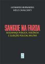 Sangue Na Farda - Preview