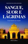 Sangue, Suor e Lágrimas