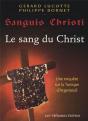 Sanguis Christi, J'Ai Vu Le Sang Du Christ ; Une Enquête Sur La Tunique D'Argenteuil - Preview