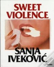 Capa do artigo Sanja Ivekovi?: Sweet Violence