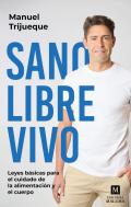 Sano, Libre, Vivo