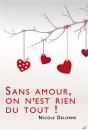 Sans Amour, On N'Est Rien Du Tout ! - Preview