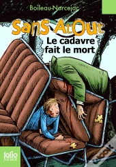 Sans Atout. Le Cadavre Fait Le Mort