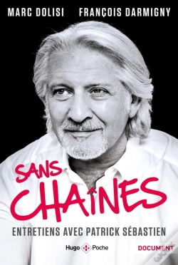 Capa do artigo Sans Chaines ; Entretiens Avec Patrick Sebastien