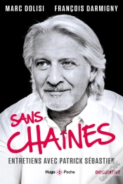 Capa do artigo Sans Chaines ; Entretiens Avec Patrick Sebastien