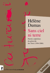 Capa do artigo Sans Ciel Ni Terre : Paroles Orphelines Du Génocide Des Tutsi (1994-2006)