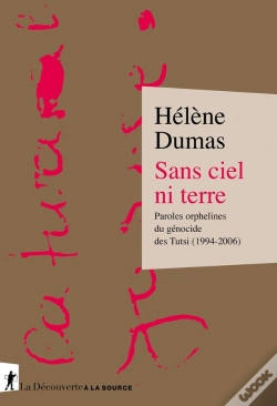 Capa do artigo Sans Ciel Ni Terre : Paroles Orphelines Du Génocide Des Tutsi (1994-2006)