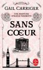 Sans Coeur (Le Protectorat De L'Ombrelle, T.4) - Preview