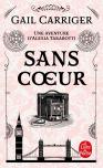 Sans Coeur (Le Protectorat De L'Ombrelle, T.4)