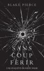 Sans Coup Ferir - Preview
