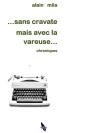 Sans Cravate Mais Avec La Vareuse - Chroniques - Preview
