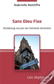 Capa do artigo Sans Dieu Fixe - Strasbourg Vue Par Ses Clochards Terrestres