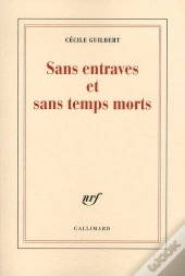 Sans Entraves Et Sans Temps Morts