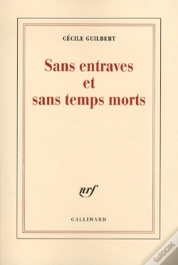 Capa do artigo Sans Entraves Et Sans Temps Morts