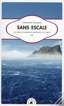 Capa do artigo Sans Escale - Un Tour Du Monde En Solitaire A La Voile