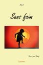 Sans Faim : Récit - Preview