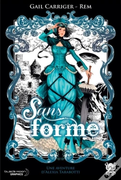 Capa do artigo Sans Forme (Le Protectorat De L'Ombrelle T.2)