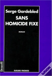 Sans Homicide Fixe