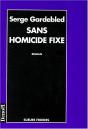 Sans Homicide Fixe - Preview