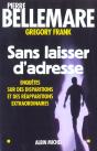 Sans Laisser D'Adresse ; Enquetes Sur Des Disparitions Et Des Reapparitions Extraordinaires - Preview