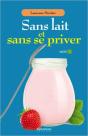 Sans Lait Et Sans Se Priver - Preview