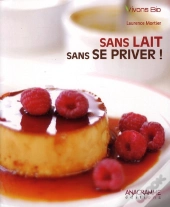 Sans Lait ; Sans Se Priver !