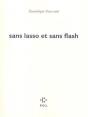 Sans Lasso Et Sans Flash - Preview