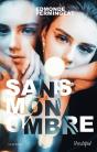 Sans Mon Ombre - Preview