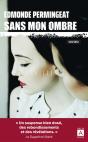 Sans Mon Ombre - Preview