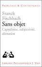 Sans Objet ; Capitalisme, Subjectivité, Aliénation - Preview