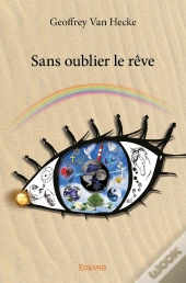 Sans Oublier Le Rêve