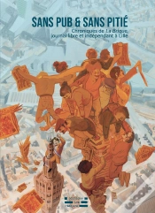 Capa do artigo Sans Pub & Sans Pitié : Chroniques De La Brique, Journal Libre Et Indépendant À Lille