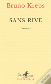 Sans Rive ; Fragments
