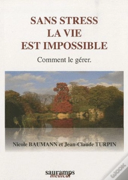 Capa do artigo Sans Stress La Vie Est Impossible ; Comment Le Gérer