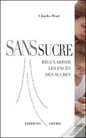 Capa do artigo Sans Sucre : Régulariser Les Excès Des Sucres