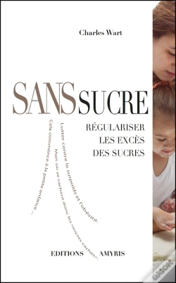 Capa do artigo Sans Sucre : Régulariser Les Excès Des Sucres