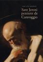 Sant Jeroni Penitent De Caravaggio - Preview
