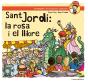 Sant Jordi: La Rosa I El Llibre - Preview