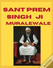 Sant Prem Singh Ji Muralewale