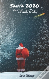 Santa 2020 The Final Ride