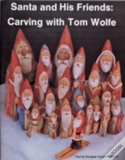 Capa do artigo Santa And His Friends: Carving With Tom Wolfe